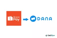 Cara Transfer Shopeepay ke Dana Terbaru Gratis dan Mudah