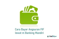 Cara Bayar Angsuran FIF lewat m Banking Mandiri