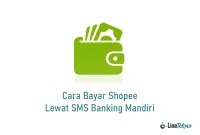 Cara Bayar Shopee Lewat SMS Banking Mandiri
