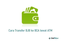 Cara Transfer BJB ke BCA lewat ATM