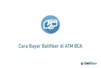 Cara Bayar Balifiber di ATM BCA