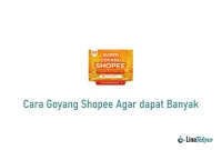 Cara Goyang Shopee Agar dapat Banyak