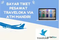 cara bayar tiket traveloka via atm mandiri